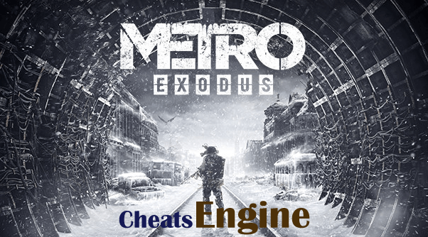 Metro Exodus Cheat Engine, Cheat table (100% Working)